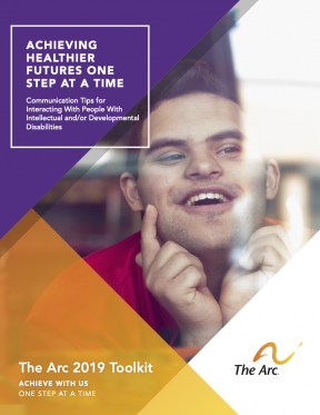 Achieving Healthier Futures One Step at a Time: Communication Tips for Interacting With People With Intellectual and/or Developmental Disabilities