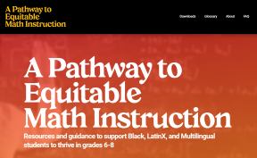 Image of the website for "A Pathway to Equitable Math Instruction"