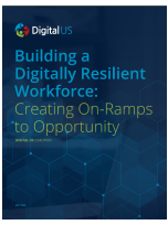 Cover of Building a Digitally Resilient Workforce: Creating On-Ramps to Opportunity